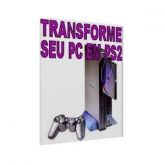 Transforme o seu computador em um PlayStation 2